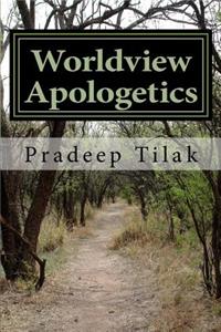 Worldview Apologetics