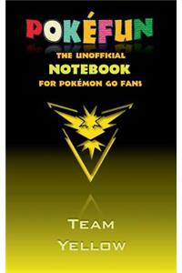 Pokefun - The unofficial Notebook (Team Yellow) for Pokemon GO Fans