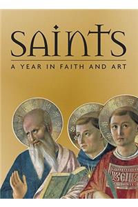 Saints: A Year in Faith and Art