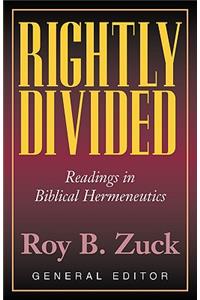 Rightly Divided: Biblical Hermeneutics