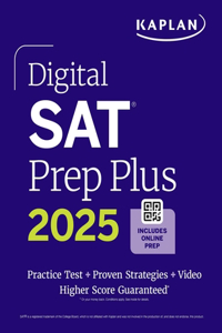 Digital SAT Prep Plus 2025: Prep Book, 1 Full Length Practice Test, 700+ Practice Questions