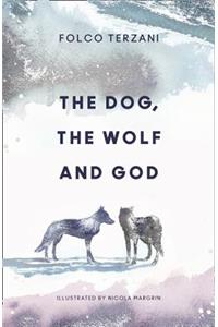 The Dog, the Wolf and God