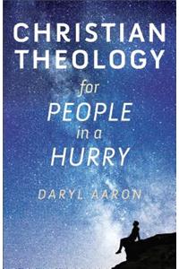 Christian Theology for People in a Hurry