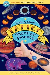 Cool, Cosmic Tattoo Stars and Planets: 50 Temporary Tattoos That Teach