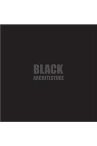 Black + Architecture