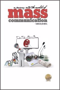 A Jouney Into The World Of Mass Communicatiion