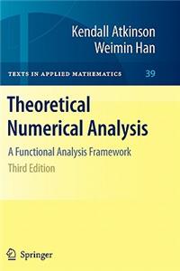 Theoretical Numerical Analysis: A Functional Analysis Framework