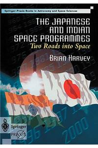 Japanese and Indian Space Programmes: Two Roads Into Space