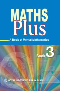 Maths Plus a Book of Mental Mathematics for Class 3