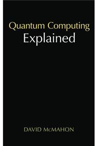 Quantum Computing Explained