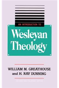 Introduction to Wesleyan Theology