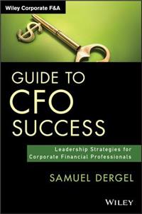 CFO Success: Leadership Strategies for Corporate Financial Professionals