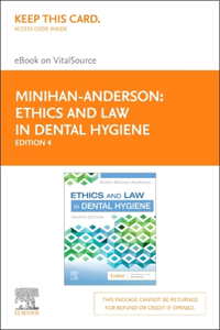 Ethics and Law in Dental Hygiene - Elsevier eBook on Vitalsource (Retail Access Card): Ethics and Law in Dental Hygiene - Elsevier eBook on Vitalsource (Retail Access Card)