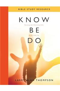 Know Be Do Bible Study Resource