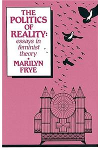 Politics of Reality: Essays in Feminist Theory