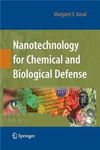 Nanotechnology for Chemical and Biological Defense