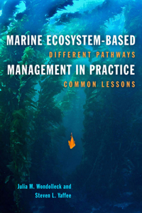 Marine Ecosystem-Based Management in Practice