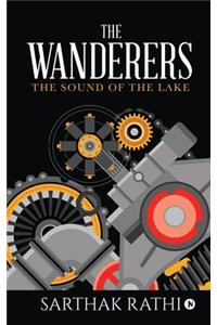 Wanderers: The Sound of The Lake