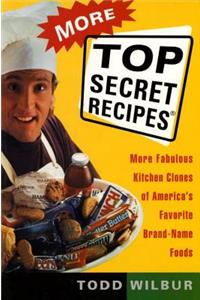 More Top Secret Recipes