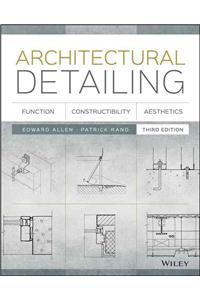 Architectural Detailing: Function, Constructibility, Aesthetics