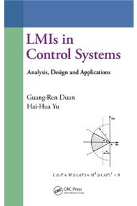 LMIs in Control Systems: Analysis, Design and Applications