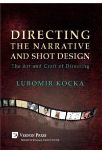 Directing the Narrative and Shot Design