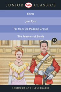 Junior Classicbook 15 (Emma, Jane Eyre, Far from the Madding Crowd, the Prisoner of Zenda) (Junior Classics)