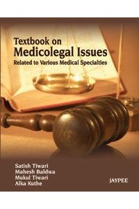 Textbook on Medico Legal Issues