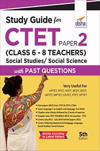 Study Guide for CTET Paper 2 (Class 6 - 8 Teachers) Social Studies/ Social Science with Past Questions 5th Edition