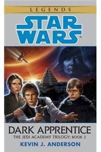 Dark Apprentice: Star Wars Legends (the Jedi Academy)