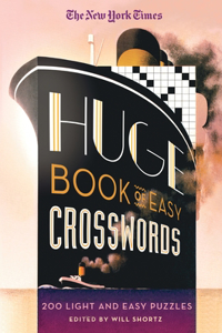 New York Times Huge Book of Easy Crosswords: 200 Light and Easy Puzzles