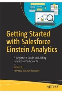 Getting Started with Salesforce Einstein Analytics