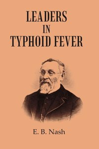 Leaders In Typhoid Fever