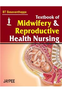 Textbook of Midwifery and Reproductive Health Nursing