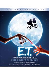 E.T. the Extra-Terrestrial from Concept to Classic