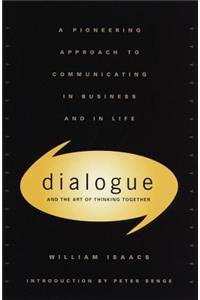 Dialogue: The Art of Thinking Together