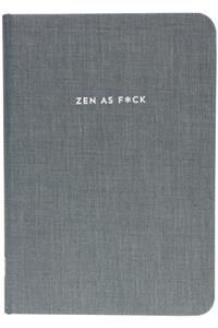 Zen as F*ck Journal (Cloth Cover)