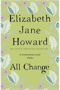 All Change (Cazalet Chronicles- 5)