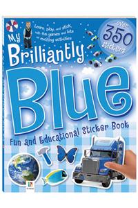 My Brilliantly Blue Fun And Educational Sticker Book