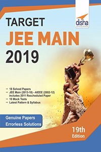 Target JEE Main 2019 (17 Solved Papers 2002-2018 + 10 Mock Tests)