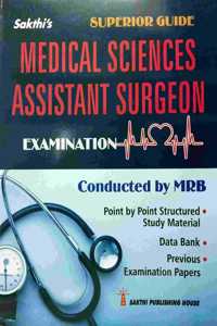 Guide For Medical Sciences Assistant Surgeon Examination Conducted By Mrb/Latest And Superior Guide In English/Point To Point Structured Study Material, Data Bank, Previous Examination Papers