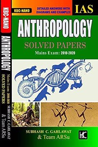 Upsc Mains 2021 Anthropology Solved Papers (2010-2020) - Subhash C Gahlawat - Kbc Nano