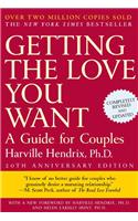 Getting the Love You Want: A Guide for Couples: Second Edition