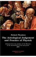 The Astrological Judgement and Practice of Physick