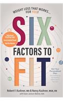 Six Factors to Fit