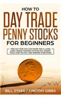 How to Day Trade Penny Stocks for Beginners