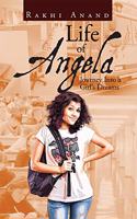 Life of Angela: Journey Into a Girls Dreams