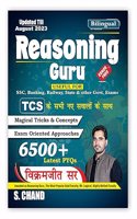 REASONING GURU Verbal & Non-Verbal Reasoning Updated Till August 2023 With Latest TCS MCQs | 6500+ PYQs | Magical Tricks & Exam Oriented - For SSC CHSL, CGL, Railway, Banking Other Competitive Exams Book Bilingual Edition 2023