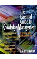 The The Essential Guide to Knowledge Management Essential Guide to Knowledge Management: E-Business and Crm Applications