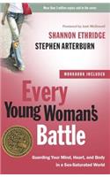 Every Young Woman's Battle (Includes Workbook)